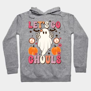 Let's Go Ghouls Hoodie